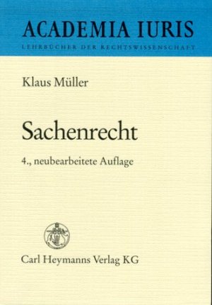 ISBN 9783452232960: Sachenrecht. Academia iuris. 4., neubearb. Aufl.