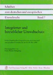 ISBN 9783452234384: Integrierter und betrieblicher Umweltschutz – Verfahrensrecht und materielles Recht unter Berücksichtigung der Investitionserleichterung, der vorgesehenen IVU-(bzw. IPPC-)Richtlinie, des EG-Umweltaudits und der UVP. Dritte Osnabrücker Gespräche zum deutsc