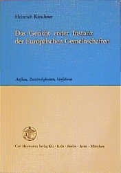 ISBN 9783452235466: Das Gericht erster Instanz der Europäischen Gemeinschaften