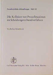 ISBN 9783452235503: Die Kollision von Prozessmaximen im Scheidungsverbundverfahren