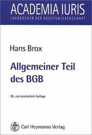 gebrauchtes Buch – Hans Brox – Allgemeiner Teil des BGB (Academia iuris / Lehrbücher der Rechtswissenschaft)