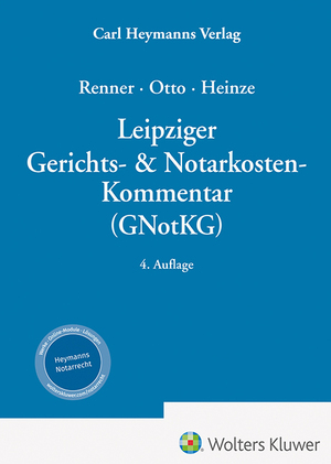 ISBN 9783452303394: Leipziger Gerichts- & Notarkosten-Kommentar (GNotKG)