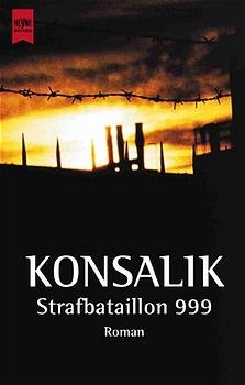 antiquarisches Buch – Konsalik Heinz, G – Strafbataillon 999