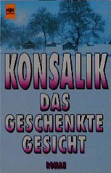 ISBN 9783453001848: Das geschenkte Gesicht