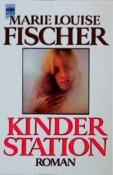 gebrauchtes Buch – Fischer, Marie Louise – Kinderstation