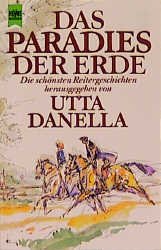 ISBN 9783453006553: Paradies der Erde - Die schönsten Reitergeschichten