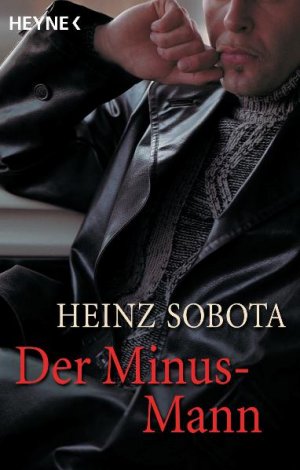 ISBN 9783453011113: Der Minus-Mann