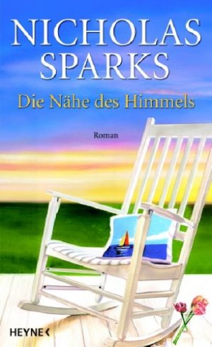 gebrauchtes Buch – Nicholas Sparks – Die Nähe des Himmels. Roman - signiert