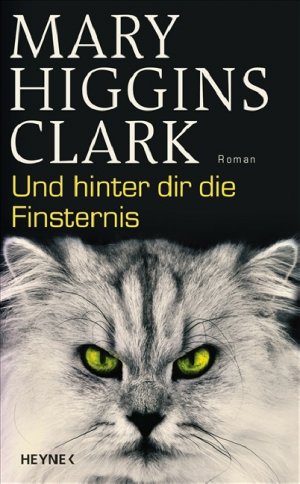 ISBN 9783453018143: Und hinter dir die Finsternis – Roman