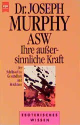 ISBN 9783453033726: ASW - Ihre aussersinnliche Kraft