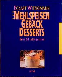 ISBN 9783453069565: Süsse Verführungen – Meine 250 Lieblingsrezepte