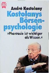 ISBN 9783453081642: Kostolanys Börsenpsychologie