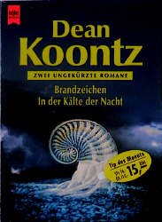 gebrauchtes Buch – Koontz, Dean R – Brandzeichen /In der Kälte der Nacht