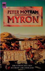 ISBN 9783453092464: Myrom. Ein Roman aus dem antiken Griechenland