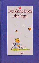 ISBN 9783453093232: Das kleine Buch... der Engel