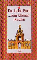 ISBN 9783453093287: Das kleine Buch  … vom schönen Dresden