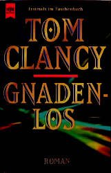 gebrauchtes Buch – Tom Clancy – Gnadenlos. Roman