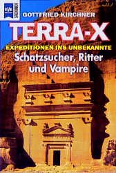 ISBN 9783453117631: Terra X - Expeditionen ins Unbekannte / Schatzsucher, Ritter und Vampire