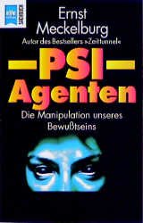 ISBN 9783453117785: PSI-Agenten - Die Manipulation unseres Bewußtseins