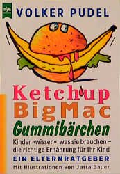 gebrauchtes Buch – Ketchup, BigMac, Gummibärchen