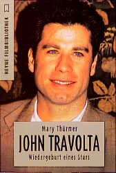 ISBN 9783453118591: John Travolta - Wiedergeburt eine Stars