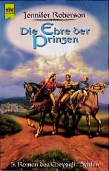 ISBN 9783453119840: Die Ehre der Prinzen  (sm3t)  ( Cheysuli Band 5 )