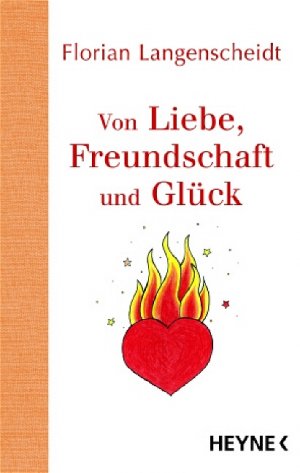 gebrauchtes Buch – Florian Langenscheidt – Von Liebe, Freundschaft und Glück