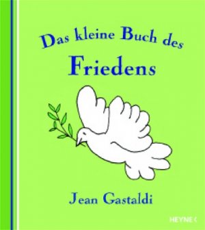 ISBN 9783453120150: Das kleine Buch des Friedens