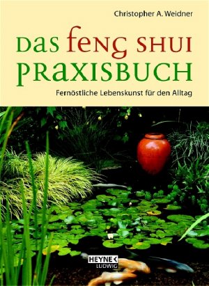 ISBN 9783453120235: Feng Shui Praxisbuch