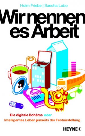 ISBN 9783453120921: Wir nennen es Arbeit