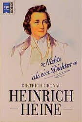 ISBN 9783453123182: Heinrich Heine. Nichts als ein Dichter