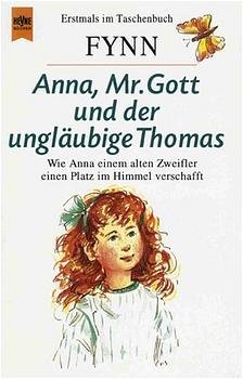 ISBN 9783453124516: Anna, Mister Gott und der ungläubige Thomas