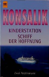 ISBN 9783453124592: Kinderstation /Schiff der Hoffnung. Zwei Arztromane