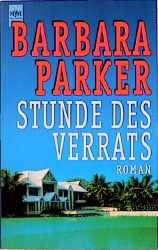 ISBN 9783453124721: Stunde des Verrats