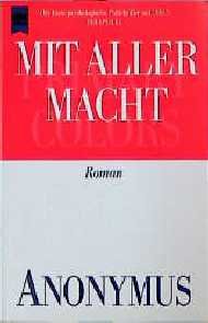 gebrauchtes Buch – Anonymus – Mit aller Macht   -   Der beste psychologische Politthriller seit 1946 -