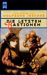 ISBN 9783453126596: letzten Bastionen, Die, SF UND FANTASY