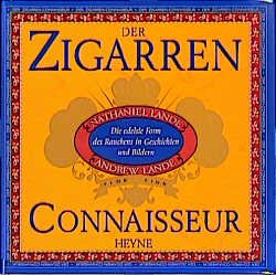 ISBN 9783453129030: Der Zigarren-Connaisseur – Die edelste Form des Rauchens in Geschichten und Bildern