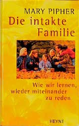 ISBN 9783453130036: Die intakte Familie