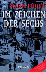 ISBN 9783453131026: Im Zeichen der Sechs. Roman