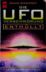 ISBN 9783453131613: Die UFO-Verschwörung, Bd. 3: Enthüllt