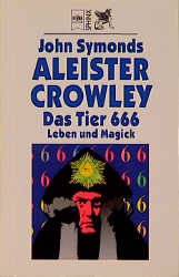 ISBN 9783453132818: Aleister Crowley - Das Tier 666