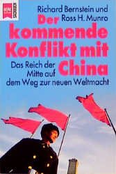 ISBN 9783453135499: Der kommende Konflikt mit China - Das Reich der Mitte auf dem Weg zur neuen Weltmacht. - Heyne Sachbuch Nr. 19/589.