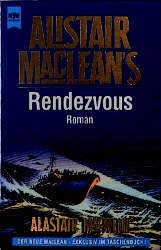 ISBN 9783453136847: Alistair MacLean's Rendezvous