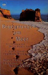 ISBN 9783453138230: Begegnungen am Meer.