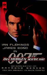 ISBN 9783453138902: James Bond. Der Morgen stirbt nie. Der Roman zum Film.