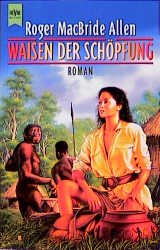 ISBN 9783453139985: Waisen der Schöpfung