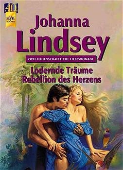 ISBN 9783453140479: Lodernde Träume /Rebellion des Herzens