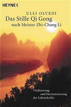 ISBN 9783453141117: Yi-Qi-gong, das stille Qi-gong nach Meister Zhi-Chang Li. Meditative Energiearbeit. Vitalisierung und Harmonisierung der Lebenskräfte nach taoistischer und buddhistischer Tradition. / Heyne esoterisches Wissen 9767: Östliche Weisheitslehren.