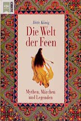 ISBN 9783453141261: Die Welt der Feen. Mythen, Märchen und Legenden.