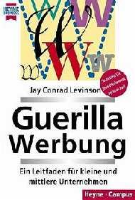 gebrauchtes Buch – Levinson, Jay C – Guerilla Werbung